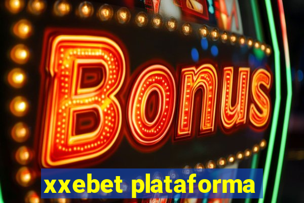 xxebet plataforma